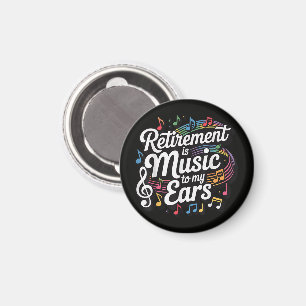 Imã A Aposentadoria é Música Para Meus Ouvidos