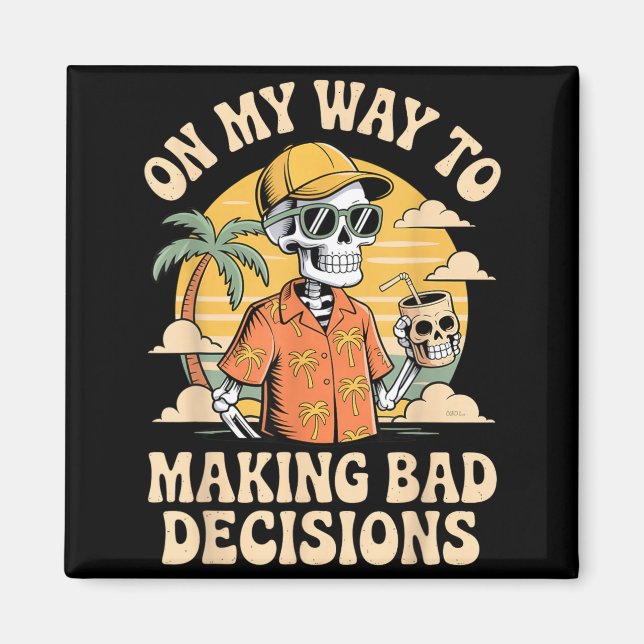 Imã A Caminho de Tomar Más Decisões Skeleton Beach (Frente)