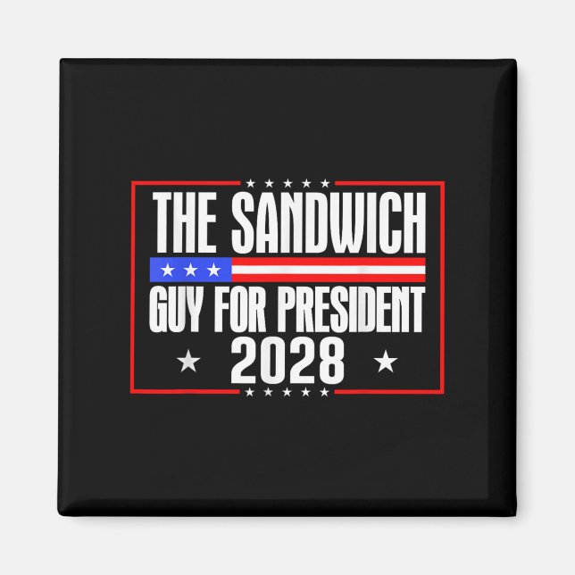 Imã A Cara De Sanduíche Do Presidente 2028 Free Dc Eng (Frente)