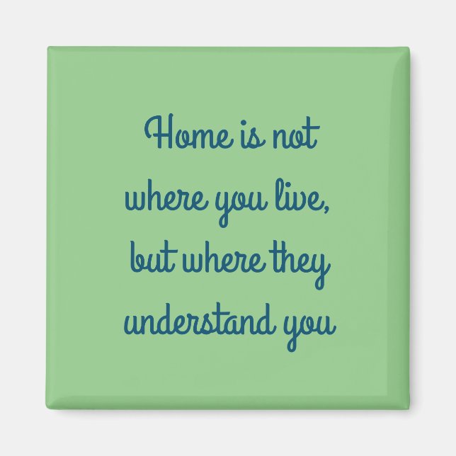 Imã A casa é onde eles te entendem (Frente)