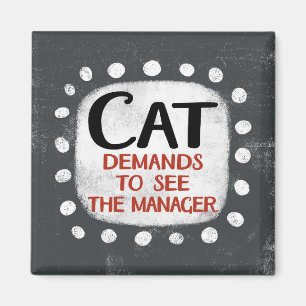 Imã A Cat Exige Ver O Gestor Refrigerator Magnet