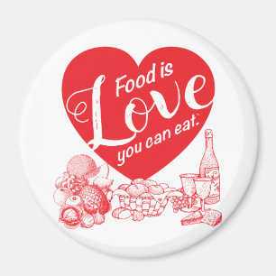 Imã A comida é amor que você pode comer o Ímã-Amor