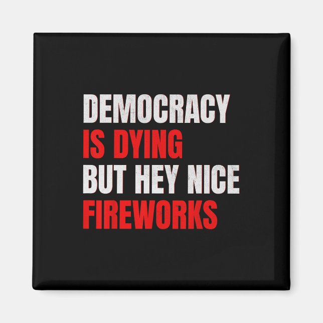 Imã A Democracia Está Morrendo Mas Ei Fogos de Artifíc (Frente)