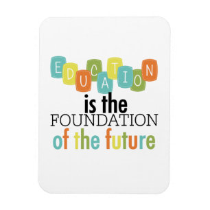Ímã A educação é a fundação