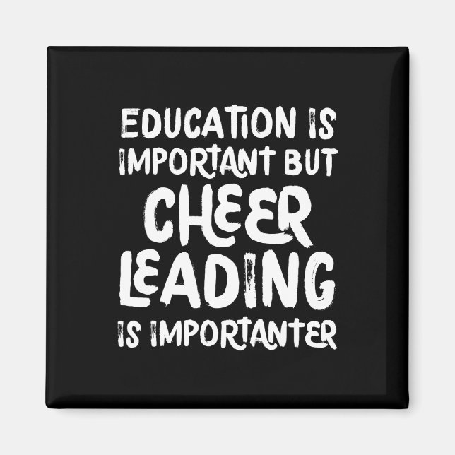 Imã A Educação É Importante Mas Cheerleading É Importa (Frente)