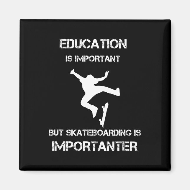 Imã A Educação É Importante Mas O Skate É Importante (Frente)