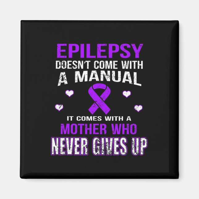 Imã A Epilepsia Vem Com Uma Mãe Que Nunca Desiste (Frente)