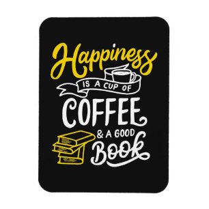 Ímã A Felicidade Do Café É É Uma Xícara De Café