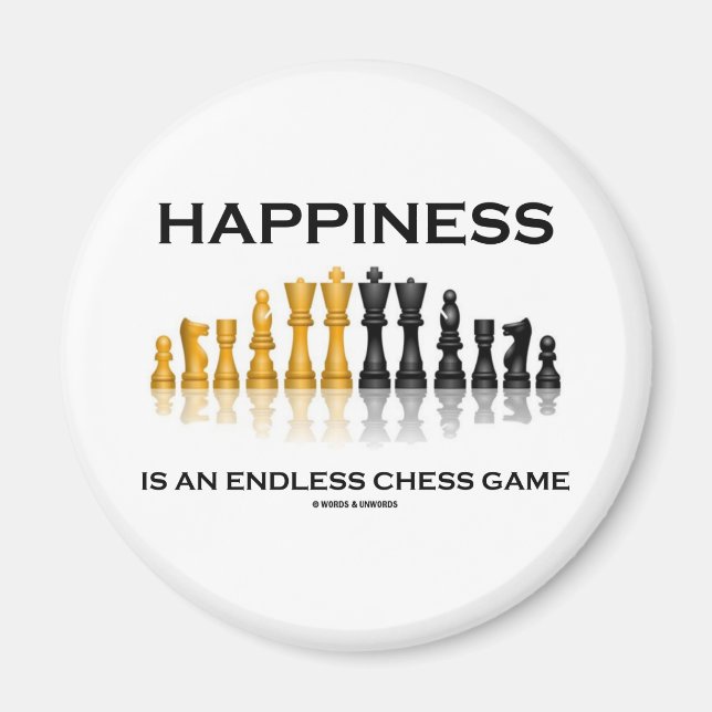 Imã A Felicidade É Um Jogo De Xadrez Infinito (Frente)
