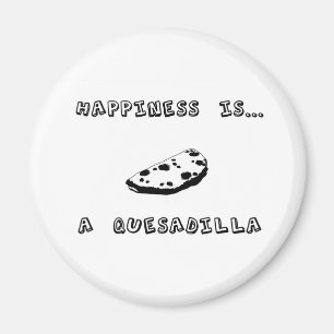 Imã A felicidade é um Quesadilla
