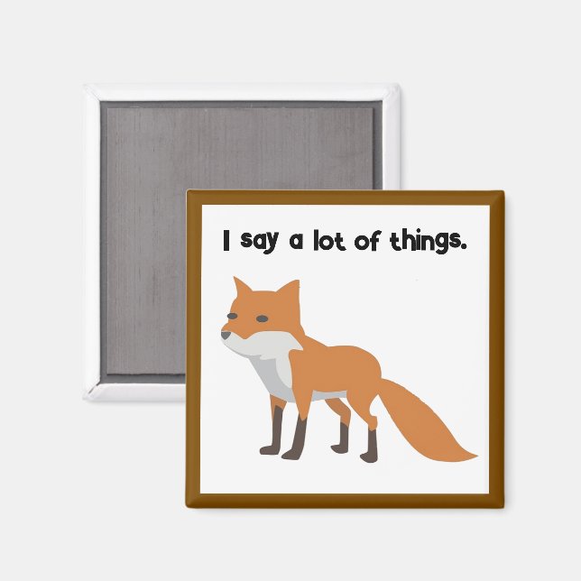 Imã A Fox Diz... Design de Cartoon Meme Engraçado. (Front/Back)