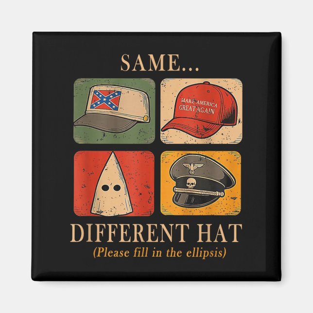 Imã A Fun Puzzle, Same...different Hat,funny Protest T (Frente)