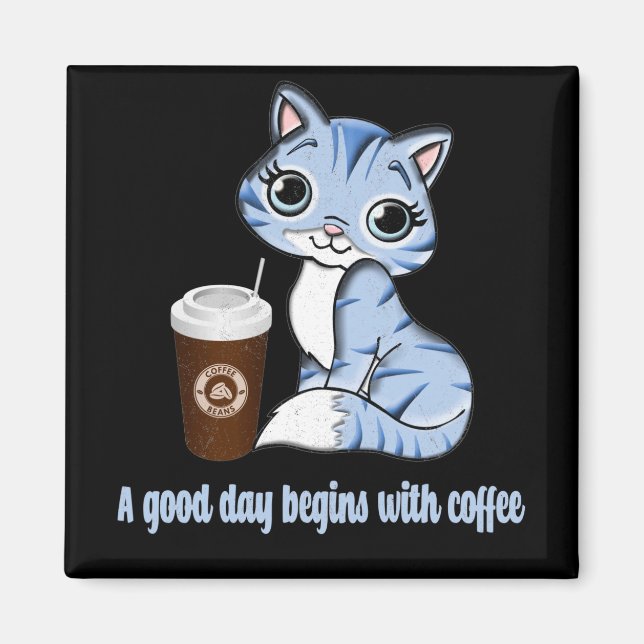 Imã A Good Day Begins With Coffee | Coffee lover gift (Frente)
