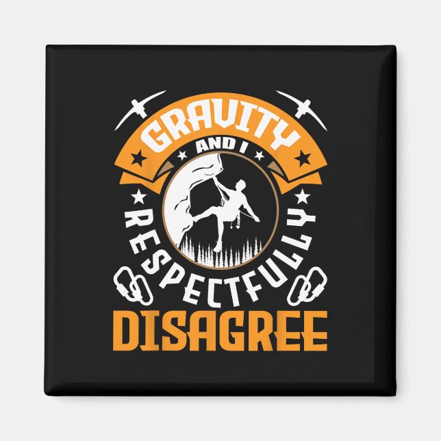 Imã A Gravidade E Eu Discordo Respeitosamente Escalado (Frente)