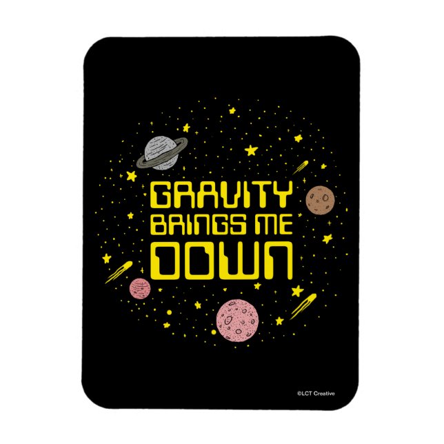 Ímã A Gravidade Me Traz Para Baixo (Vertical)