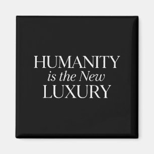 Imã A humanidade é a nova citação minimalista de luxo 