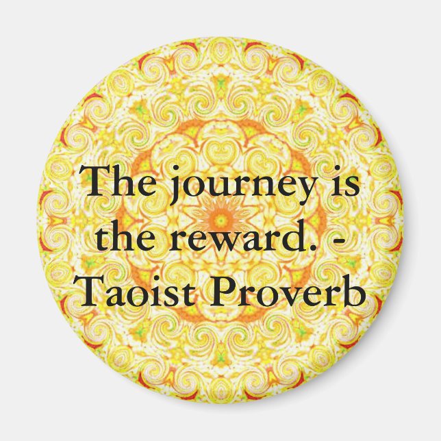 Imã A jornada é a recompensa. - Taoist Proverb (Frente)