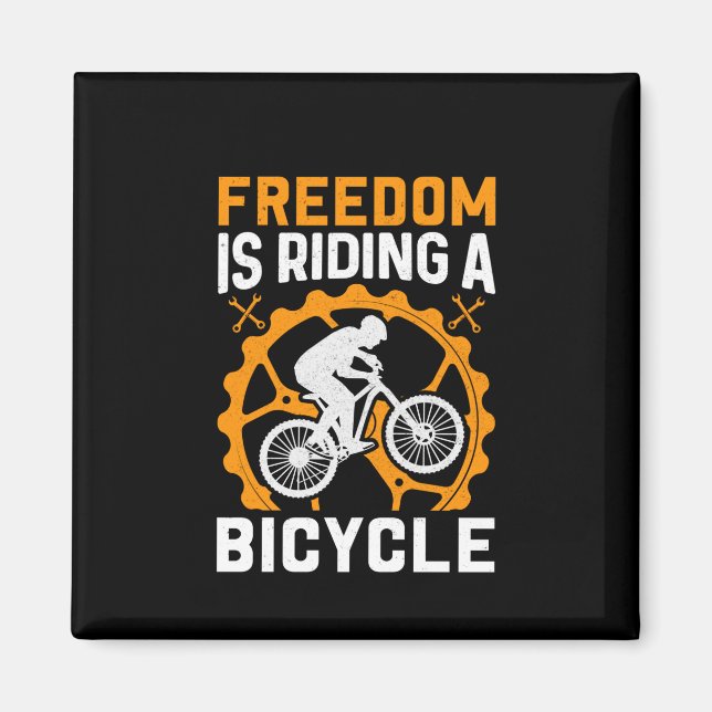 Imã A Liberdade De Bicicleta É Uma Bicicleta (Frente)