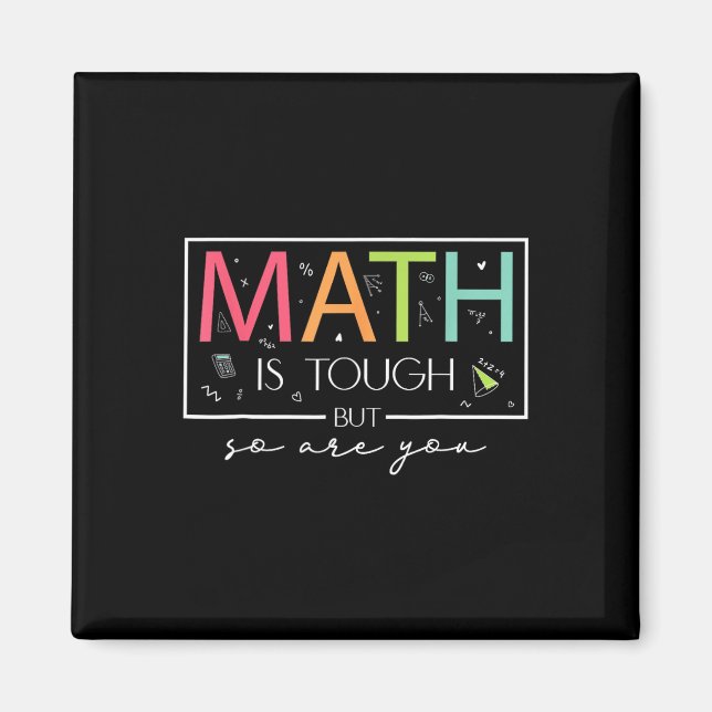 Imã A Matemática É Difícil Mas Você Também É Volta às  (Frente)