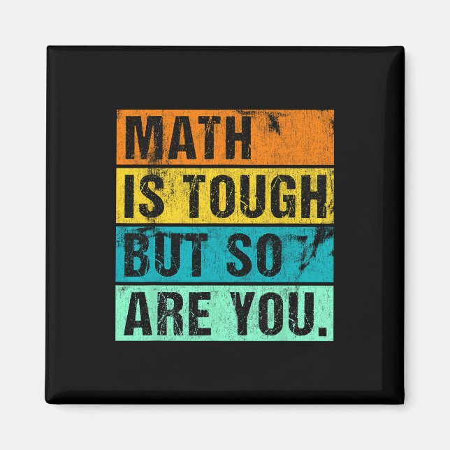 Imã A Matemática É Difícil Mas Você Também É Volta às  (Frente)
