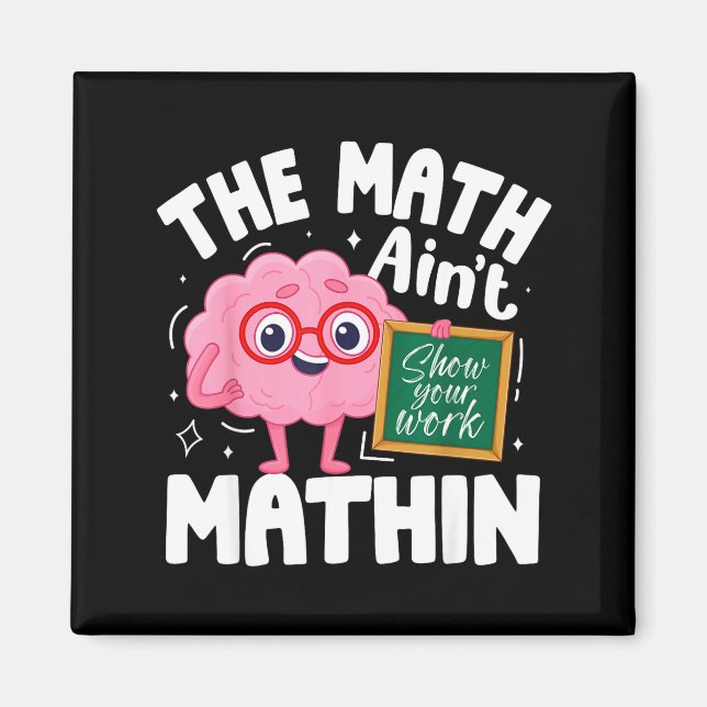 Imã A Matemática Não Está Fazendo Gosto Professor de M (Frente)