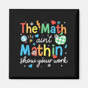 Imã A Math Aint Mathin Mostra Seu Trabalho Engraçado M