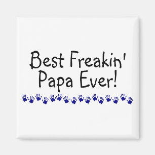 Imã A melhor papá de Freakin nunca