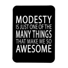 Ímã A modéstia me torna incrível - Slogan de Attide En