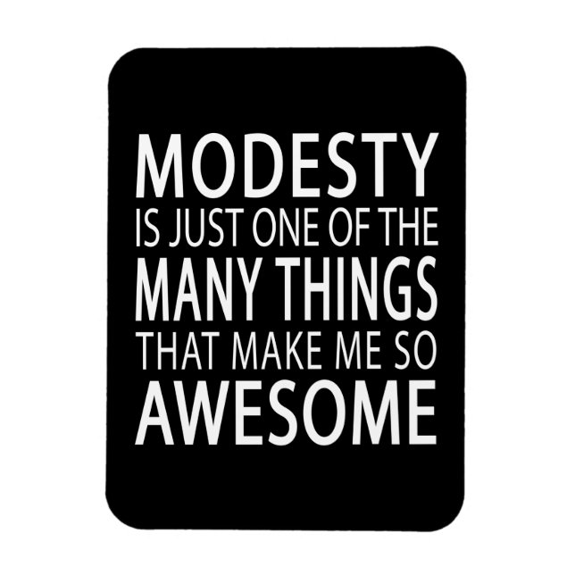 Ímã A modéstia me torna incrível - Slogan de Attide En (Vertical)