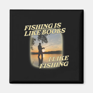 Imã A Pesca É Como Seio Eu Gosto De Pesca Pesca Amo