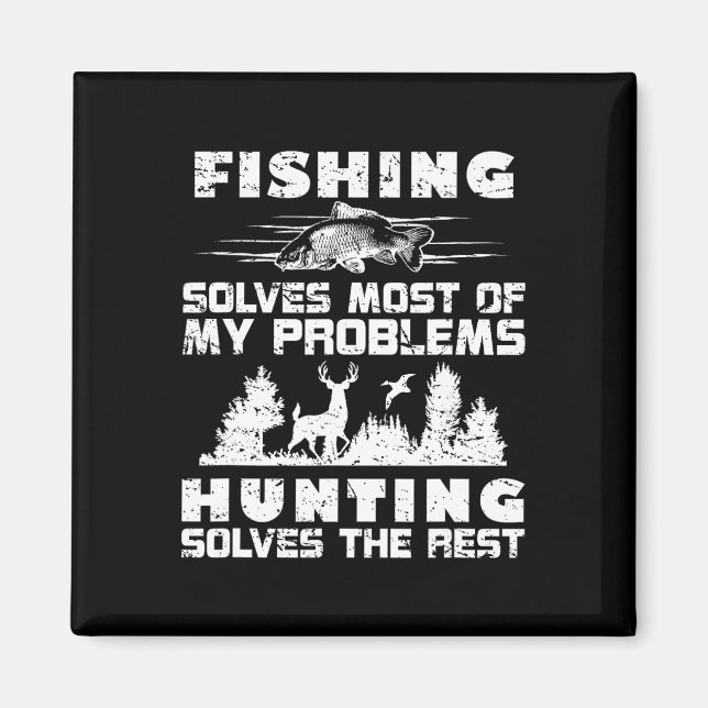 Imã A pesca resolve a maioria dos meus problemas caçan (Frente)