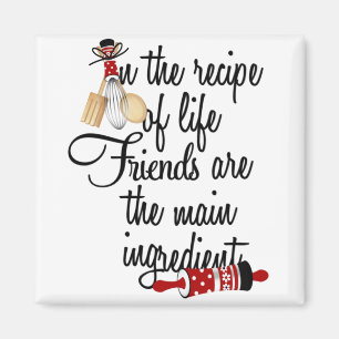 Imã A receita de amigos da vida é ímã do ingredient