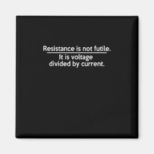 Imã A Resistência Não É Fútil - Lei Ohms - Eletrônica