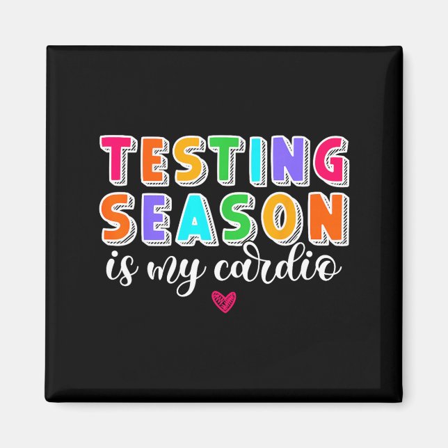 Imã A Temporada de Testes é Cardio Engraçado Professor (Frente)