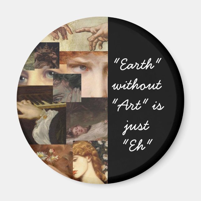 Imã A Terra sem arte é só... (Frente)