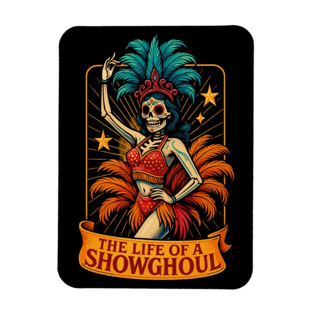 Ímã A vida de um Showghoul (Vertical)