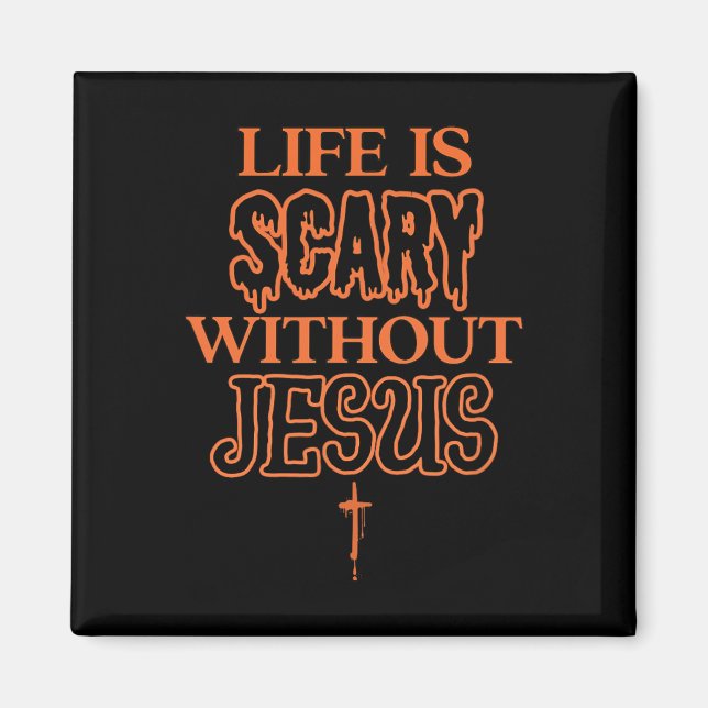 Imã A vida é assustadora sem Jesus, Dia das Bruxas Cri (Frente)
