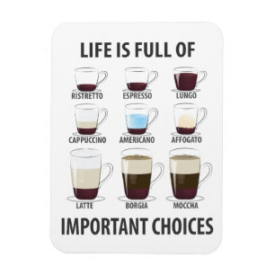 Ímã A vida é Cheio de escolhas importantes - café en