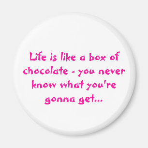 Imã A vida é como uma caixa de Chocolates Magnet