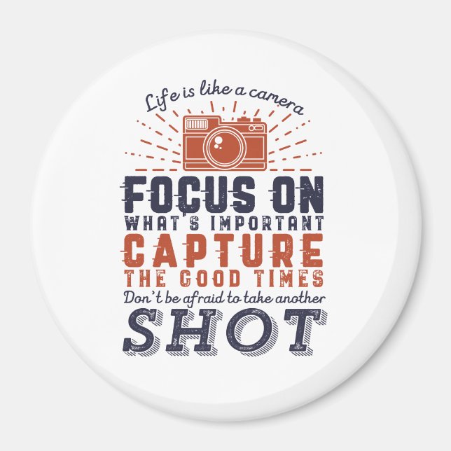 Imã A Vida É Como Uma Câmera Fotográfica (Frente)