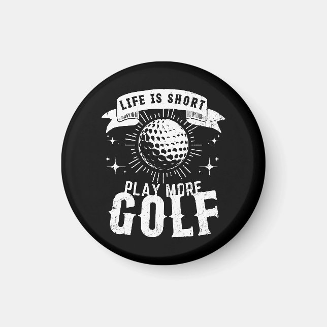 Imã A vida é curta. Jogue mais golfe (Frente)