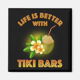 Imã A Vida É Melhor Com Bares Tiki