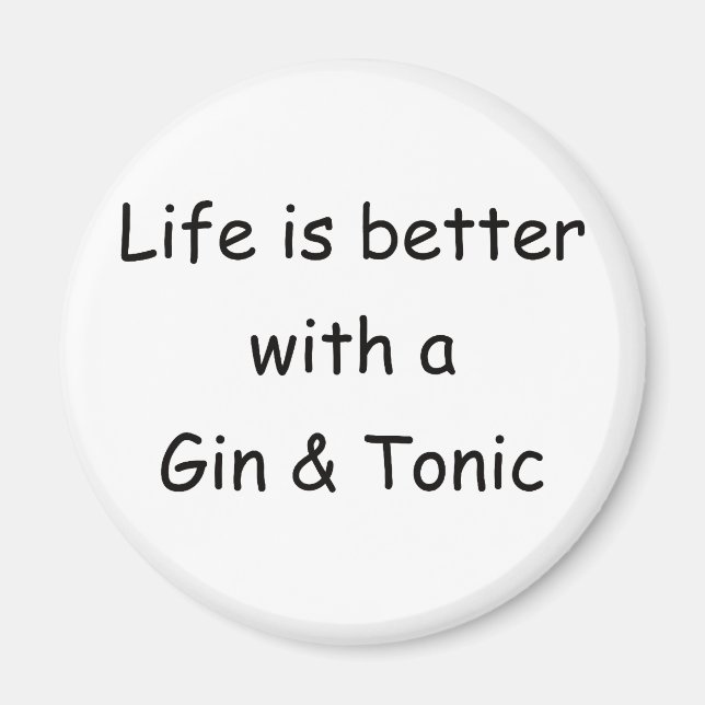 Imã A Vida É Melhor Com Gin E Tônico (Frente)