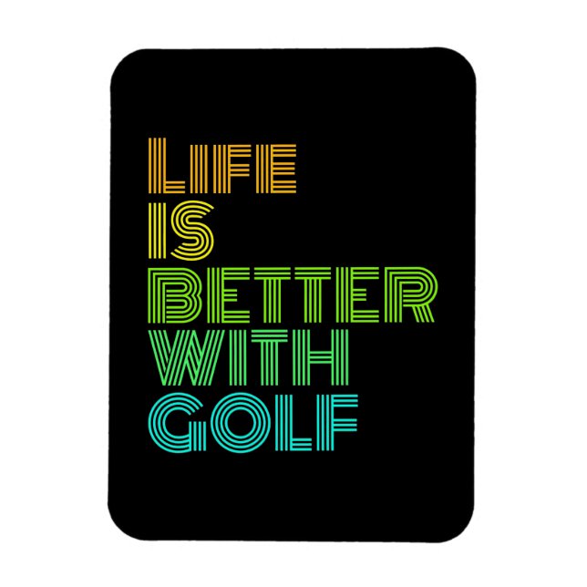 Ímã A Vida É Melhor Com Golfe (Vertical)