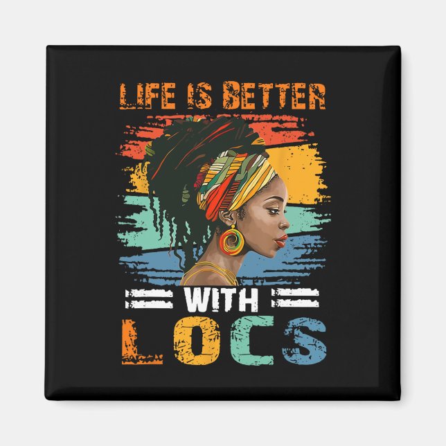 Imã A Vida É Melhor Com Locs Mês Da História Negra Afr (Frente)