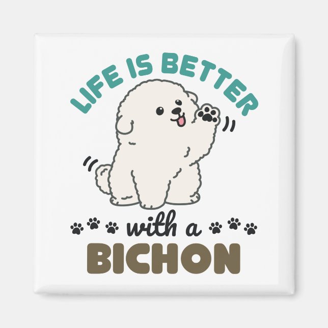 Imã A vida é melhor com um cão bicon (Frente)