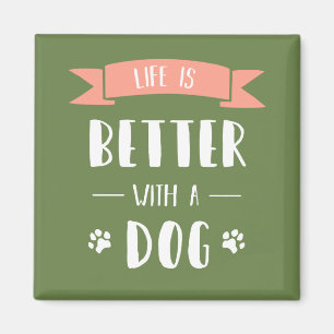 Imã A vida é melhor com um cão - luz