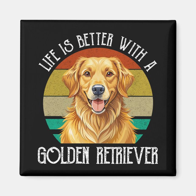 Imã A Vida É Melhor Com Um Golden Retriever (Frente)