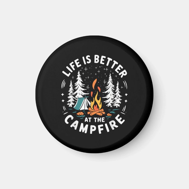 Imã A vida é melhor na fogueira de acampamento engraça (Frente)