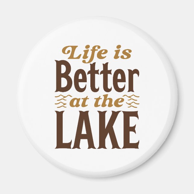 Imã A Vida É Melhor No Lago (Frente)